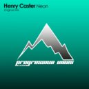Henry Caster - Neon