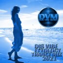 Djs Vibe - Etyology Trance Mix 2021