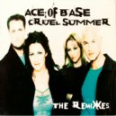 ACE OF BASE - CRUEL SUMMER (DJ Ivan Santana Remix)