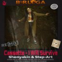 Cassette - I Will Survive (Shemyakin & Step - Art Radio Edit)