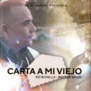 Dj Dynamite PR , Kei Bonilla & Becker Brian - Carta A Mi Viejo (Original Mix)