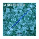 LA Kena - Inside Us