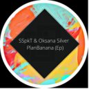 SSpkT feat. Oksana Silver - PlanBanana (Original Mix)