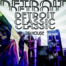Dr House - Detroit Classic