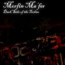 Morfin Ma'fer - Techno Music of The Dark Side