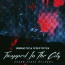 Urbanstep & Peter Piffen - In This City