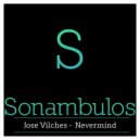 Jose Vilches - Every Night (Original Mix)