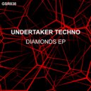 Undertaker Techno - Diamonds