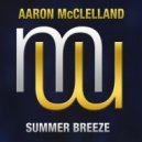 Aaron McClelland - Summer breeze