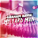 Graham Navin - My Yard Man