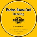 Harlem Dance Club - Dancing