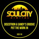 Discotron & Sandy's Groove - Put The Work In