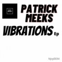 Patrick Meeks - Bad Vibrations