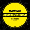 MATHRAW - Groovy Bass