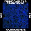 Drumcomplex, Frank Sonic - Sequenz