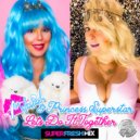 Melleefresh, Princess Superstar - Let's Do It Together