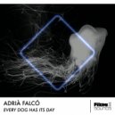 Adrià Falcó - Every Dog Has Its Day