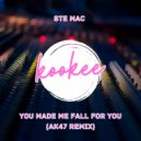 Ste Mac - You made me fall for you (AK47 Radio Remix)