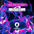 Martina Budde, DJ Frisco, Marcos Peon - Hard Work For Money (Original Mix)