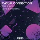 Casual Connection, Cup & String - Take It Back (Cup & String Radio Remix)