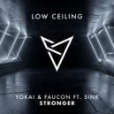 Yokai (US) & Faucon ft. Sink - STRONGER (VIP Remix)