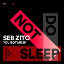Seb Zito - You Got Me