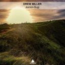 Drew Miller - Jomon Sugi