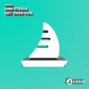 Sam Steele - Get Over You (Sam Steele Mimosa Radio Mix)
