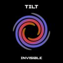 Tilt - Invisible