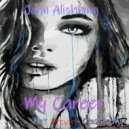 John Alishking - My Career feat Iluha & Jany