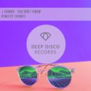 J. Damur - You Don`t Know (Chunkee Remix)