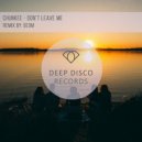Chunkee - Don`t Leave Me (Original Mix)