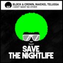 Block & Crown, Maickel Telussa - I Don't Want No Other