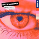 Kyle Meehan - Loving & Fussing