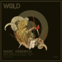 Marc Erberich - Broken N Old