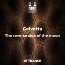 Gelvetta - The reverse side of the moon