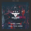 Kane Lane - Feel This Good