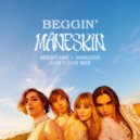 Måneskin - Beggin'