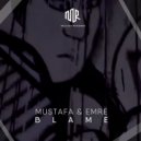 Mustafa & Emre - Blame