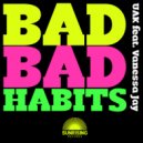UAK feat. Doc Link - Bad Bad Habits