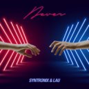 Syntronix & LAU - Never