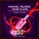Maickel Telussa, Evan Clave - Funky Music
