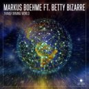 Markus Boehme ft. Betty Bizarre - Transforming World