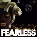 The Bull Dj - Fearless