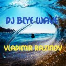DJ Blue Wave & Vladimir Razinov - Big Room Blte (Vol. 14) ()