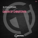 Block & Crown - Queen Of Chinatown