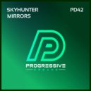 Skyhunter - Mirrors (Original Mix)