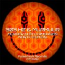 303 Hz,Murmuur - Murder in 8th Dimension North Edition