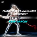 Flash Finger & AvAlanche & BLVCKPRINT - Keep Dancin'