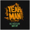 MC Freeflow - WAY'UP!